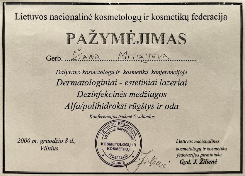 Свидетельство. Lietuvos nacionalinė kosmetologų ir kosmetikų federacija. Kosmetologų ir kosmetikų konferencija „Dermatologiniai-estetiniai lazeriai. Dezinfekcinės medžiagos. Alfa/polihidroksi rūgštys ir oda“, 5 val. Вильнюс, 8 декабря 2000 г.