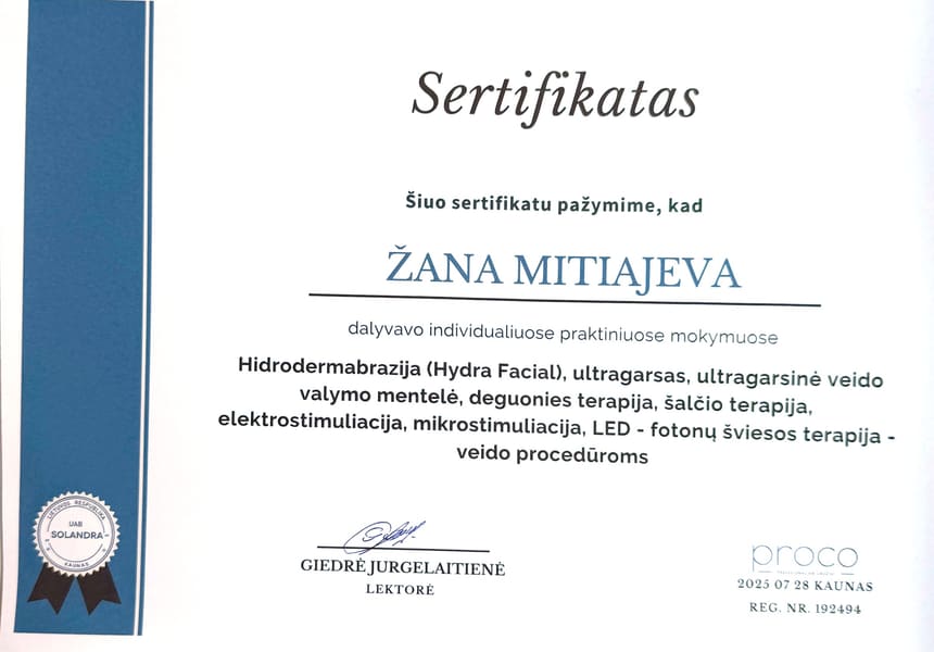 Сертификат. Proco (UAB Solandra). Individualūs praktiniai mokymai: hidrodermabrazija (Hydra Facial), ultragarsas, ultragarsinė veido valymo mentelė, deguonies terapija, šalčio terapija, elektrostimuliacija, mikrostimuliacija, LED – fotonų šviesos terapija – veido procedūroms. Каунас, 28 июля 2025 г.